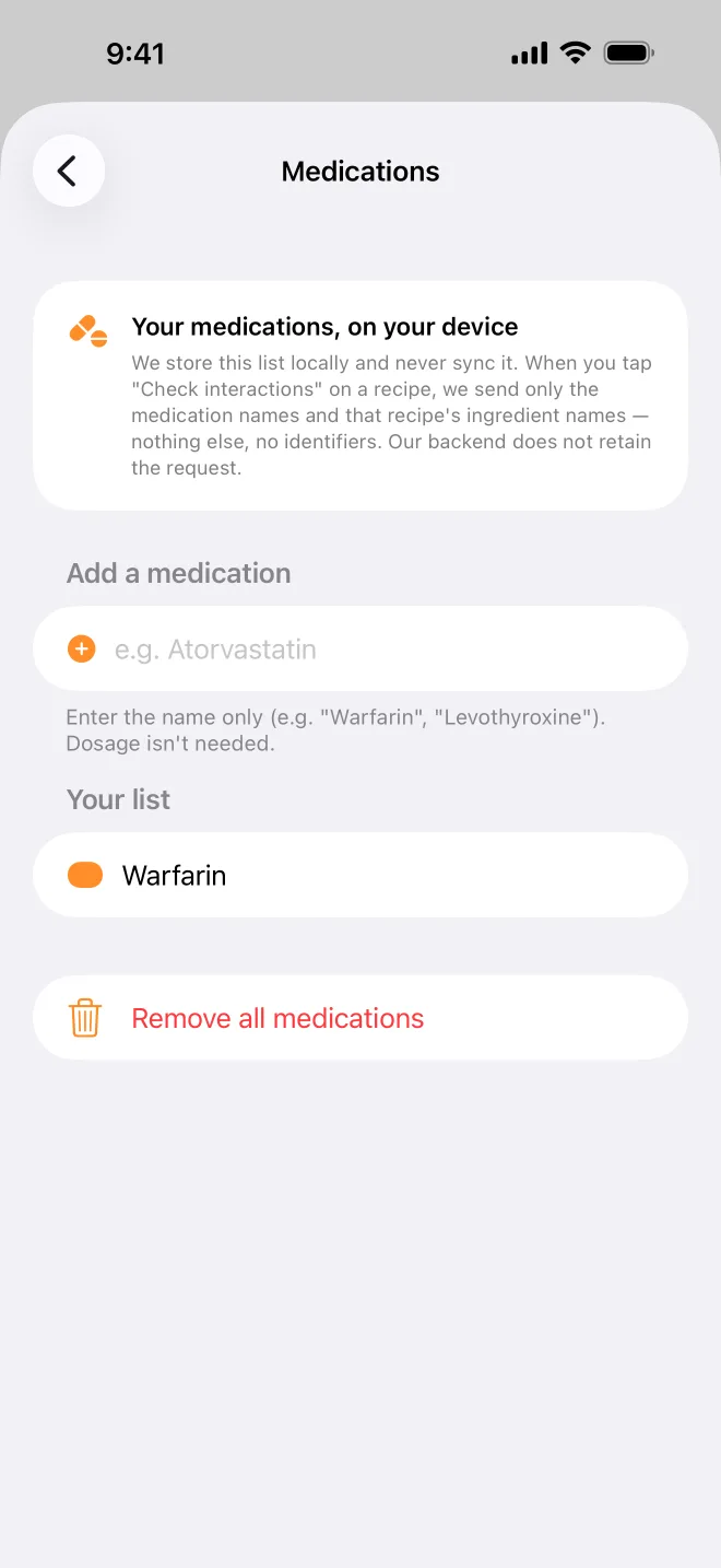 Your medications list, kept on your phone, with what is sent when you check a recipe.